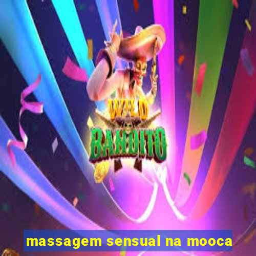 massagem sensual na mooca